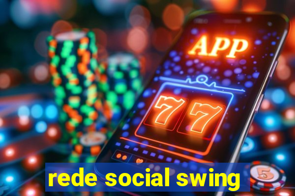 rede social swing